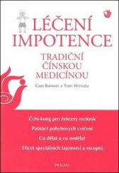 kniha Léčení impotence tradiční čínskou medicínou, Pragma 2011