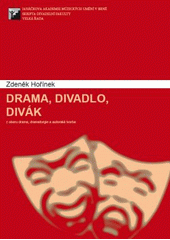 kniha Drama, divadlo, divák, Janáčkova akademie múzických umění v Brně 2008
