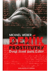 kniha Deník prostitutky dvojí život paní Ester, Brána 2012
