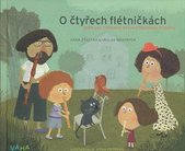 kniha O čtyřech flétničkách, aneb, Jak Soprinka našla ztracenou písničku, VáHa 2010