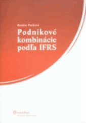 kniha Podnikové kombinácie podľa IFRS, Iura Edition 2010