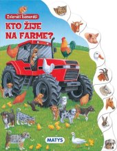 kniha Zvierací kamaráti: Kto žije na farme?, Matys 2020