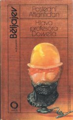 kniha Poslední Atlantiďan Hlava profesora Dowella, Svoboda 1985