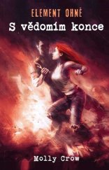 kniha ELEMENT OHNĚ S vědomím konce, Klika 2017