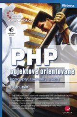 kniha PHP - objektově orientované koncepty, techniky a kód, Grada 2009