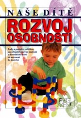 kniha Rozvoj osobnosti naše dítě, Fragment 2001