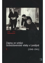 kniha Zápisy ze schůzí československé vlády v Londýně, Historický ústav Akademie věd ČR 2008