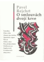 kniha O smlouvách dvojí krve monology, dialogy, dramata, Stefanos 2005