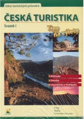 kniha Česká turistika tipy na výlet., Česká turistika 