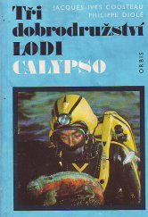 kniha Tři dobrodružství lodi Calypso, Orbis 1977
