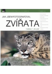 kniha Jak jsem fotografoval zvířata, Zoner Press 2006