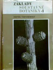 kniha Základy soustavné botaniky 1. [díl] celostátní vysokošk. učebnice pro vys. školy pedagog., SPN 1973