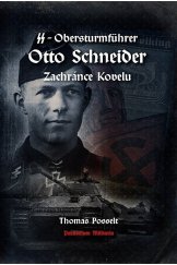 kniha Otto Schneider: Zachránce Kovelu, Parabellum Militaria 2021