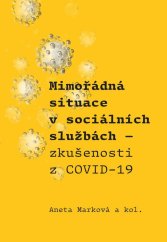 kniha Mimořádná situace v sociálních službách Zkušenosti z COVID-19, Pavel Mervart 2024