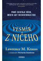 kniha Vesmír z ničeho Proč existuje něco, místo aby neexistovalo nic, Euromedia 2013