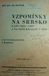 kniha Vzpomínky na Srbsko z let 1884-1897 a na naše krajany v něm, s.n. 1932