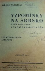 kniha Vzpomínky na Srbsko z let 1884-1897 a na naše krajany v něm, s.n. 1932