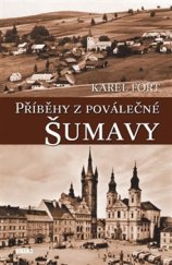 kniha Příběhy z poválečné Šumavy, Víkend  2016