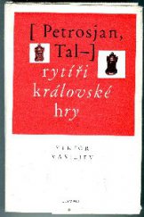 kniha Petrosjan, Tal - rytíři královské hry, Olympia 1976