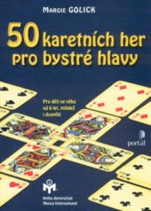 kniha 50 karetních her pro bystré hlavy pro děti ve věku od 6 let, mládež i dospělé, Portál 2005