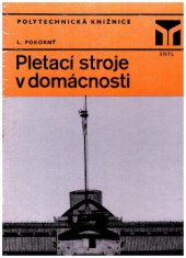 kniha Pletací stroje v domácnosti, SNTL 1983