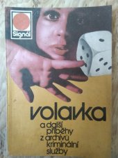 kniha Volavka a další příběhy z archívů kriminální služby, Naše vojsko 1980