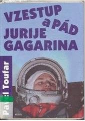 kniha Vzestup a pád Jurije Gagarina, Regia 2001