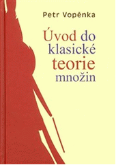 kniha Úvod do klasické teorie množin, Západočeská univerzita v Plzni 2011