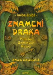 kniha Příběhy Septimuse Heapa 2. - Znamení draka, Jota 2006