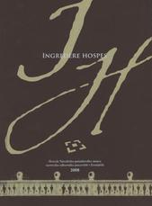 kniha Ingredere hospes [sborník Národního památkového ústavu, územního odborného pracoviště v Kroměříži : 2008, Národní památkový ústav, územní odborné pracoviště v Kroměříži 2008
