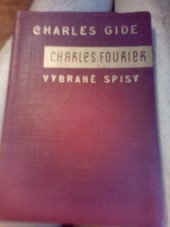 kniha Charles Fourier vybrané spisy, Ústřední dělnické knihkupectví a nakladatelství, Antonín Svěcený 1933