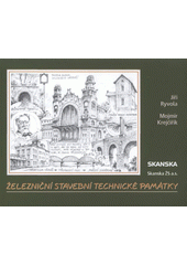 kniha Železniční stavební technické památky, Skanska 2003