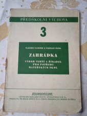 kniha Zahrádka Výbor veršů a říkadel pro potřebu mateřských škol, Komenium 1947