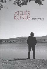 kniha Ateliér Konus, Studio Gabreta 2010