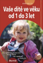 kniha Vaše dítě ve věku od 1 do 3 let, Portál 2009