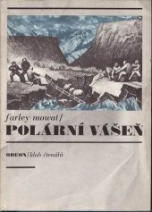 kniha Polární vášeň za severní točnou : (s výňatky z polárních deníků), Odeon 1973