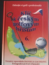 kniha Klíč k českým golfovým hřištím 6., a.ga.ma 2005