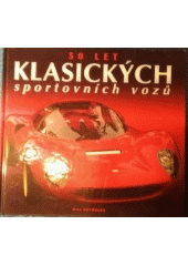 kniha 50 let klasických sportovních vozů, Rebo 1998