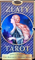 kniha Zlatý tarot Kniha a 78 karet, Synergie 2014