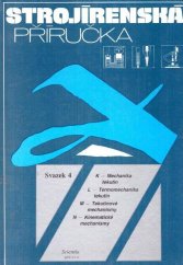 kniha Strojírenská příručka 4. svazek 24 oddílů v osmi svazcích., Scientia 1994