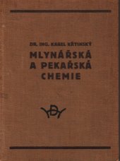 kniha Mlynářská a pekařská chemie, Ladislav Šotek 1930