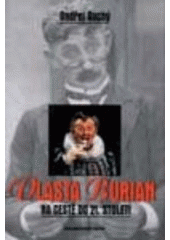 kniha Vlasta Burian na cestě do 21. století, Brána 2001