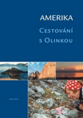 kniha Amerika cestování s Olinkou, George Knessl v nakl. Olympia 2008