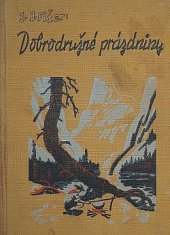 kniha Dobrodružné prázdniny , Vojtěch Šeba 1935