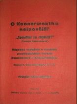 kniha O Konnersreuthu nejnovější! "Spasitel jest dobrý!"(Terezie Neumannová) : nápadná vyslyšení a obrácení prostřednictvím Terezie Neumannové v Konnersreuthu, s.n. 1931