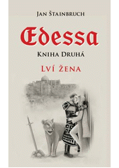 kniha Edessa 2. - Lví žena, Jonathan Livingston 2015