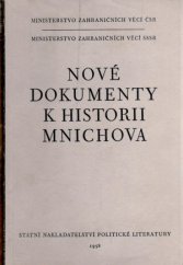 kniha Nové dokumenty k historii Mnichova Sborník materiálů z čs. a sovět. archivů, SNPL 1958