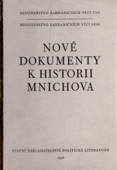 kniha Nové dokumenty k historii Mnichova Sborník materiálů z čs. a sovět. archivů, SNPL 1958