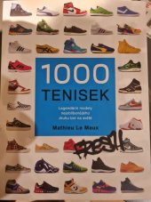 kniha 1000 tenisek  Legendární modely nejoblíbenějšího druhu bot na světě , Pangea 2021