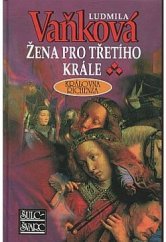 kniha Žena pro třetího krále, Svět v obrazech 1991